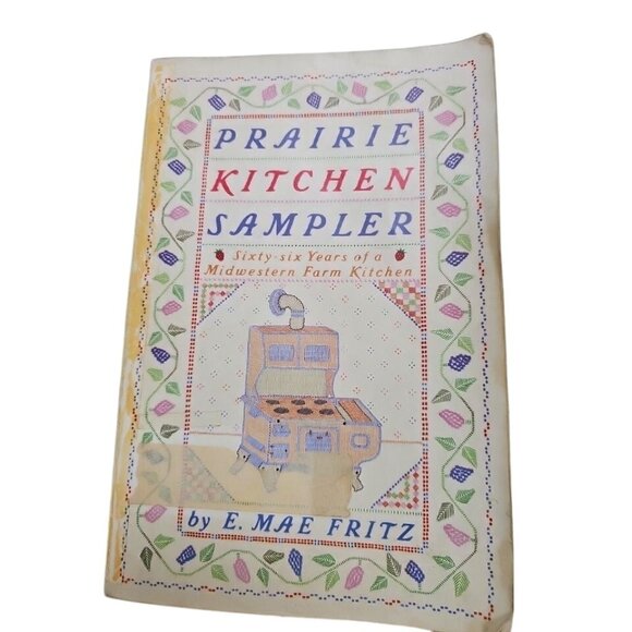 Prairie Kitchen Sampler Cookbook By E. Mae Fritz 1988 Hardcover Recipes & Storie - Picture 1 of 14